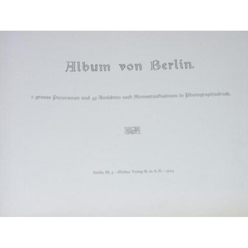 Album von Berlin (1904). 3 grosse panoramen und 49 ansichten